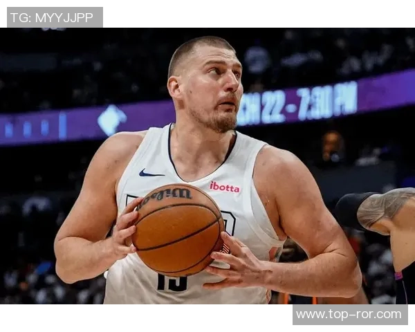 约基奇近期表现惊艳场均45分185板135助创历史新高